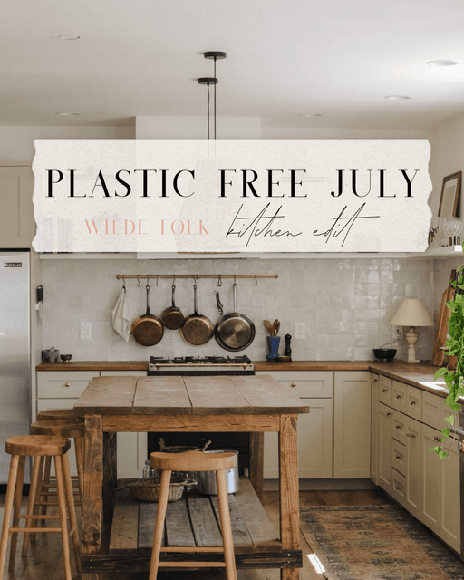 Plastic Free July - Kitchen Edit